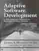 Adaptive Software Development: A Collaborative Approach to Managing Complex Systems
