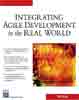 Integrating Agile Development in the Real World