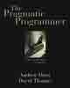 The Pragmatic Programmer: From Journeyman to Master