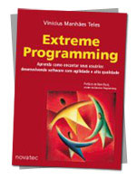 Livro Extreme Programming: aprenda como encantar seus usuários desenvolvendo software com agilidade e alta qualidade